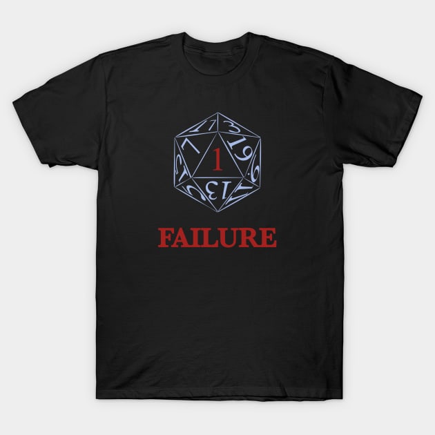 Critical Failure T-Shirt by Sontrowa